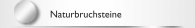 Naturbruchsteine
